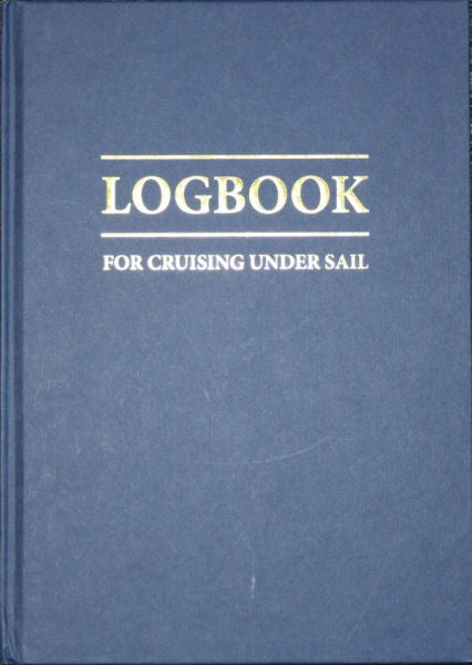 Log Book for Cruising Under  Sail