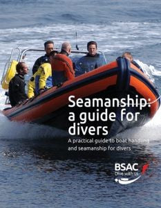 Seamanship: A Guide for Divers BSAC